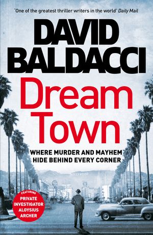 Cover Art for 9781529061833, Dream Town by David Baldacci