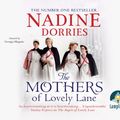 Cover Art for 9781510069855, The Mothers of Lovely Lane by Nadine Dorries