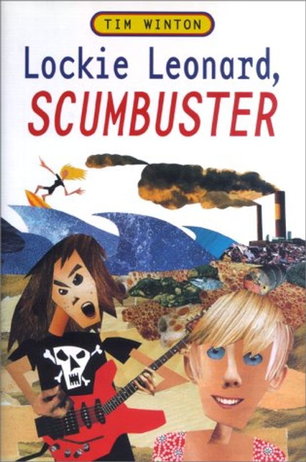 Cover Art for 9780330340687, Lockie Leonard, Scumbuster by Tim Winton