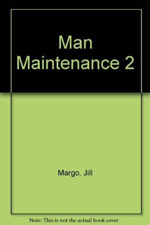 Cover Art for 9780140273625, Man Maintenance 2 by Jill Margo