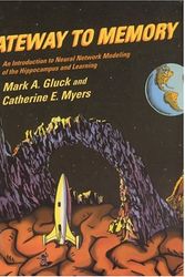 Cover Art for 9780262571524, Gateway to Memory by Gluck, Mark, Myers, Catherine, Gluck; Mark, Catherine Myers