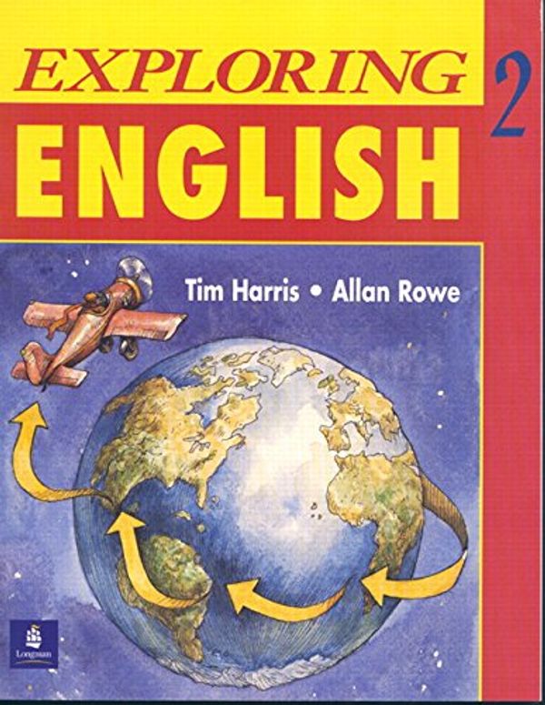 Cover Art for 9780201833171, Exploring English, Level 2 Workbook by Tim Harris, Allan Rowe