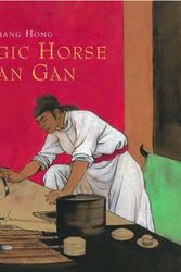 Cover Art for 9781592700639, The Magic Horse of Han Gan by Jiang Hong, Chen