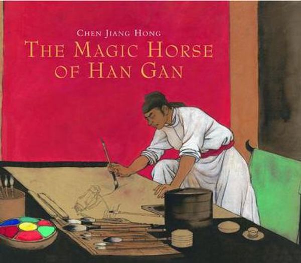 Cover Art for 9781592700639, The Magic Horse of Han Gan by Jiang Hong, Chen