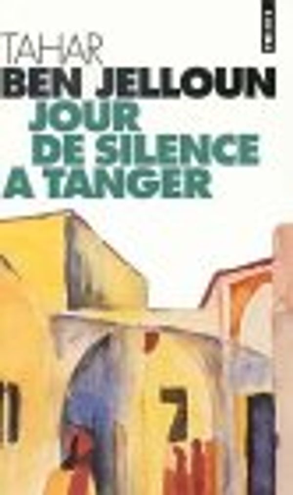 Cover Art for 9782020134675, Jour de silence a tanger by Tahar Ben Jelloun