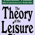 Cover Art for 9781138539099, The Theory of the Leisure Class by Thorstein Veblen
