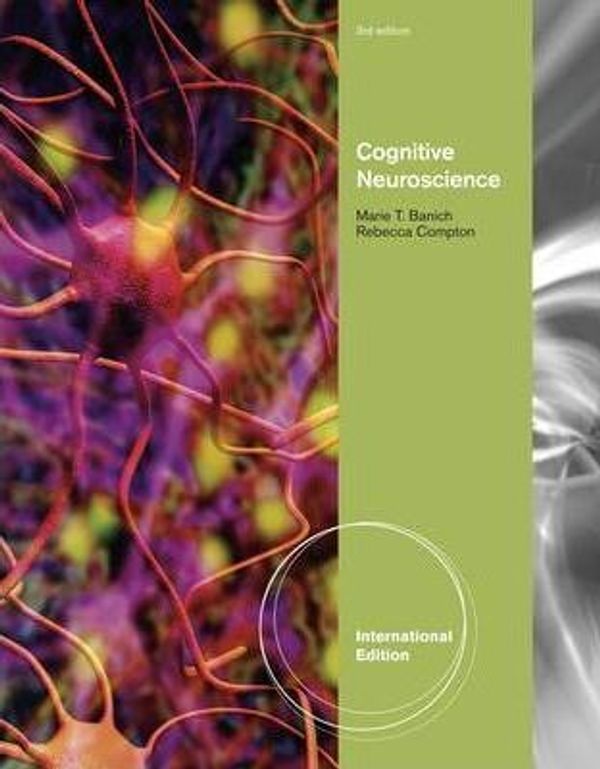 Cover Art for 9780840032652, Cognitive Neuroscience by Marie T. Banich