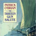 Cover Art for 9780736624480, The Thirteen Gun Salute by Patrick O'Brian