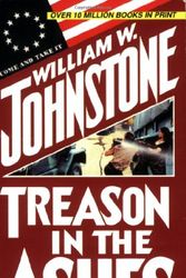 Cover Art for 9780786010875, Treason In The Ashes by William W. Johnstone