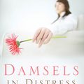 Cover Art for 9781596380387, Damsels in Distress: Biblical Solutions for Problems Women Face by Martha Peace