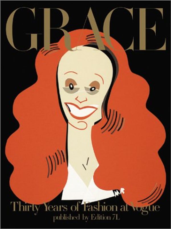 Cover Art for 9783882438185, Grace: Thirty Years of Fashion at Vogue by Grace Coddington