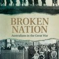 Cover Art for 9781741761559, Broken Nation by Joan Beaumont