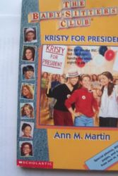 Cover Art for 9780590925785, Kristy For President(Bsc Ce#53 by Ann M. Martin