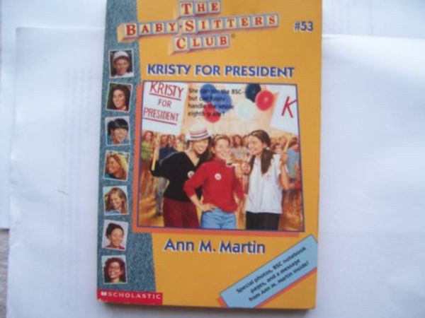 Cover Art for 9780590925785, Kristy For President(Bsc Ce#53 by Ann M. Martin