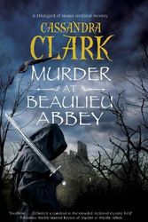 Cover Art for 9780727890894, Murder at Beaulieu Abbey (An Abbess of Meaux mystery) by Cassandra Clark