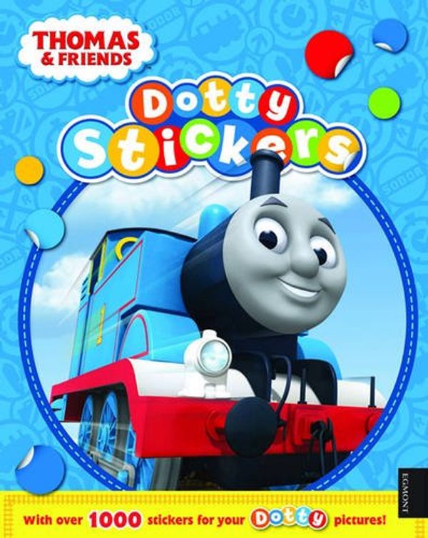 Cover Art for 9781405265805, Thomas & Friends Dotty Stickers by Egmont Books Ltd
