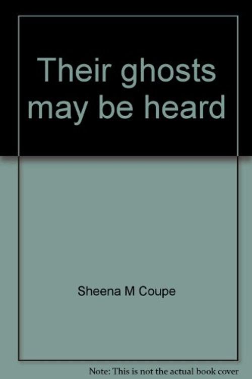 Cover Art for 9780582682733, Their ghosts may be heard: Australia to 1900 by Sheena M. Coupe
