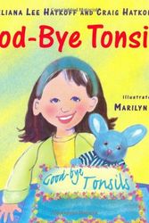 Cover Art for 9780670897759, Good-Bye Tonsils! by Craig Hatkoff