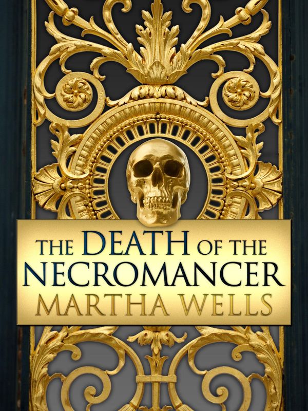 Cover Art for 1230000106979, The Death of the Necromancer by Martha Wells