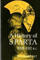 Cover Art for 9780393004816, A History of Sparta, 950-192 B.C. by William George Grieve Forrest