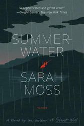 Cover Art for 9781250829511, Summerwater by Sarah Moss