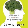 Cover Art for 9780195388541, Your Brain on Food by Gary Wenk