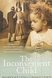 Cover Art for 9780646528830, The Inconvenient Child by Sharyn et al Killens