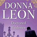Cover Art for B018EWT7AE, [(Doctored Evidence)] [By (author) Donna Leon] published on (May, 2005) by Unknown