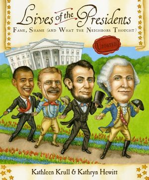Cover Art for 9780547498096, Lives of the Presidents by Kathleen Krull