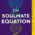 Cover Art for 9781982171117, The Soulmate Equation by Christina Lauren