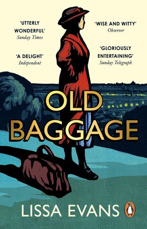 Cover Art for 9781784161217, Old Baggage by Lissa Evans