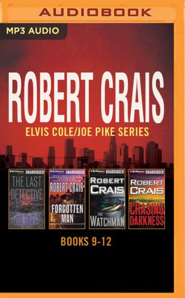 Cover Art for 9781522611509, Robert Crais - Elvis Cole/Joe Pike Series: Books 9-11: The Last Detective, the Forgotten Man, the Watchman by Robert Crais