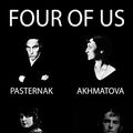 Cover Art for B00S06IGLQ, Four of Us: Pasternak, Akhmatova, Tsvetaeva, Mandelstam by Anna Akhmatova, Marina Tsvetaeva, Boris Pasternak, Osip Mandelstam