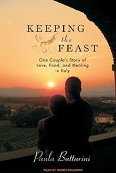 Cover Art for 9781400116225, Keeping the Feast by Paula Butturini