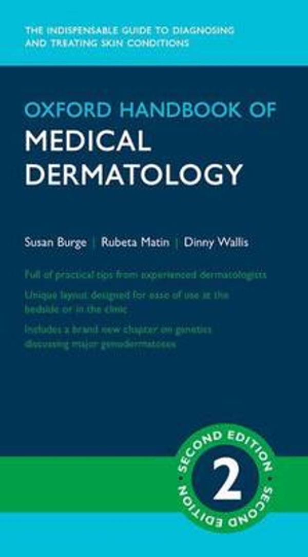 Cover Art for 9780198747925, Oxford Handbook of Medical Dermatology (Oxford Medical Handbooks) by Burge, Matin, Wallis