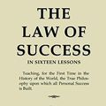 Cover Art for 9781980285496, The Law of Success: In Sixteen Lessons by Napoleon Hill