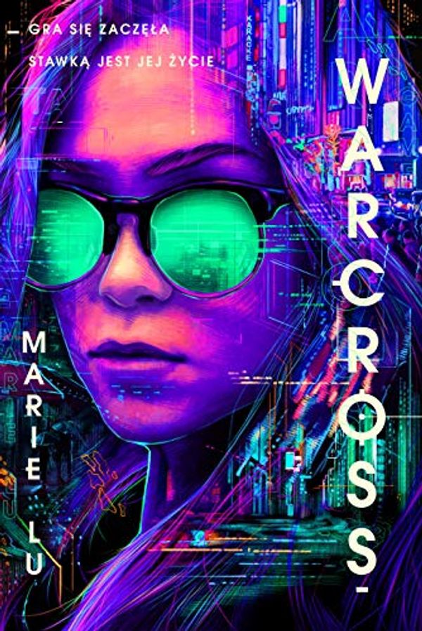 Cover Art for 9788365830630, Warcross by Marie Lu