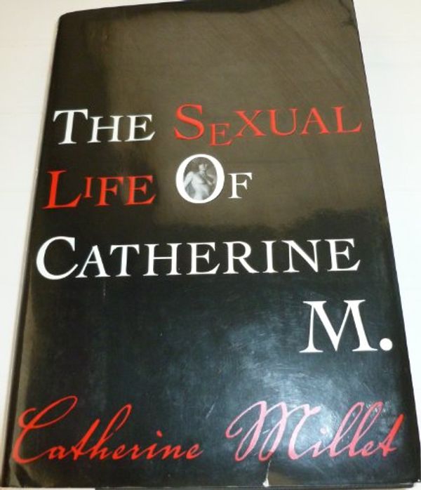 Cover Art for 9781852428112, The Sexual Life of Catherine M. by Catherine Millet