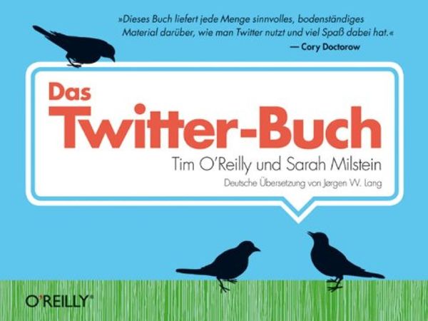 Cover Art for 9783897219427, Das Twitter-Buch by Tim O'Reilly