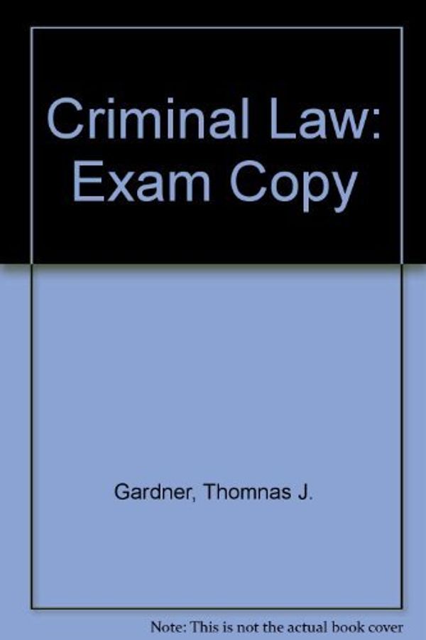 Cover Art for 9780534512682, Criminal Law by Terry M. Anderson; Thomas J. Gardner
