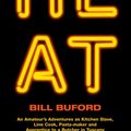 Cover Art for 9780224080651, Heat by Bill Buford