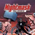 Cover Art for 9781302912574, Nightmask: New Universe by Archie Goodwin
