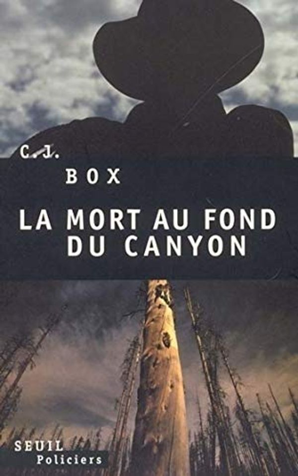 Cover Art for B00DCYJ14M, La Mort au fond du canyon by C. J. Box