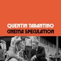 Cover Art for 9781474624251, Cinema Speculation by Quentin Tarantino