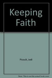 Cover Art for 9780753178317, Keeping Faith by Jodi Picoult