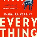 Cover Art for B01G36CKDY, We Want Everything: A Novel by Nanni Balestrini