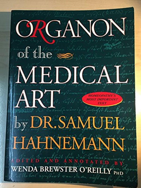 Cover Art for 9781889613000, Organon of Medical Arts by O'Reilly, Wenda Brewster