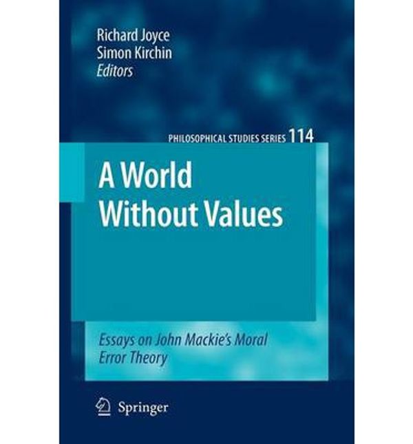 Cover Art for 9789400730991, A World Without Values by Richard Joyce