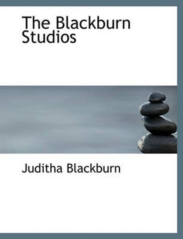 Cover Art for 9781140038849, The Blackburn Studios by Juditha Blackburn