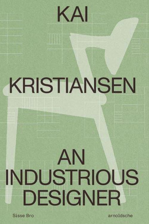 Cover Art for 9783897906648, Kai Kristiansen: An Industrious Designer by Sisse Bro